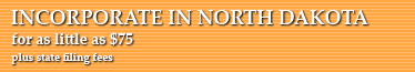 Incorporate In North Dakota